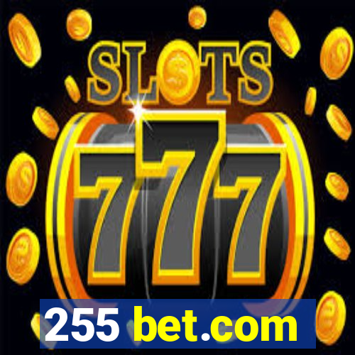 255 bet.com